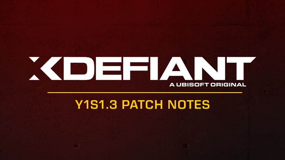 【XDefiant】Y1S1.3 パッチノートの内容まとめ